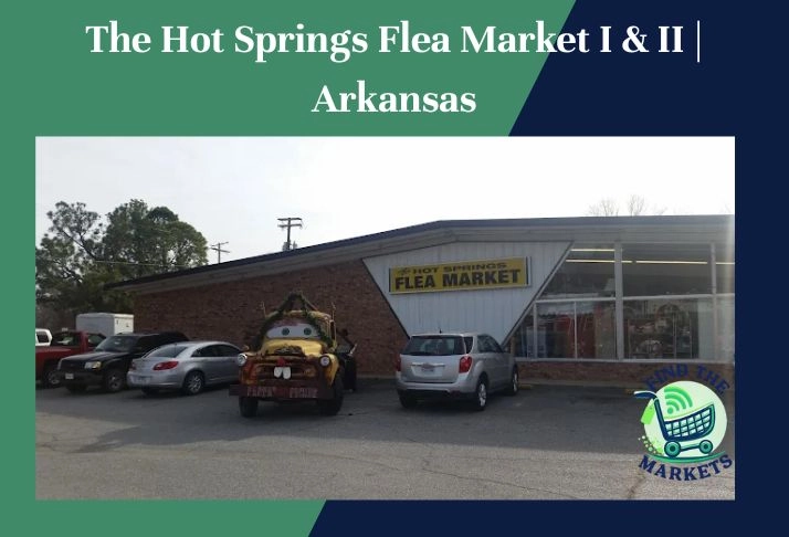 the hot springs flea market i & ii , arkansas