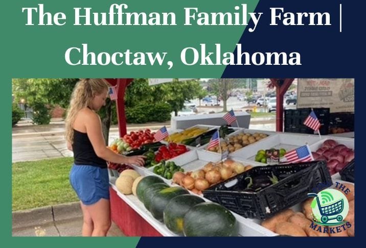 The Huffman Family Farm Choctaw, Oklahoma