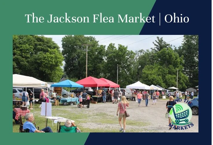 the jackson flea market , ohio