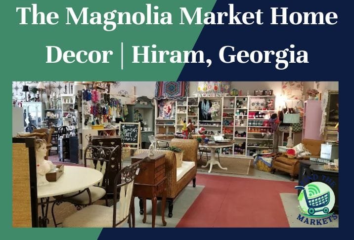 The Magnolia Market Home Decor Hiram, Georgia