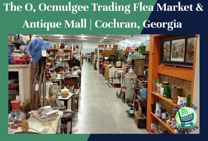 The O, Ocmulgee Trading Flea Market & Antique Mall Cochran, Georgia
