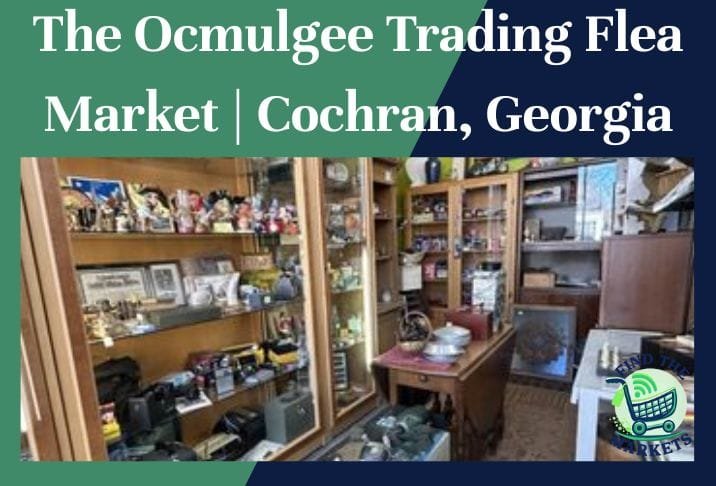 The Ocmulgee Trading Flea Market Cochran, Georgia