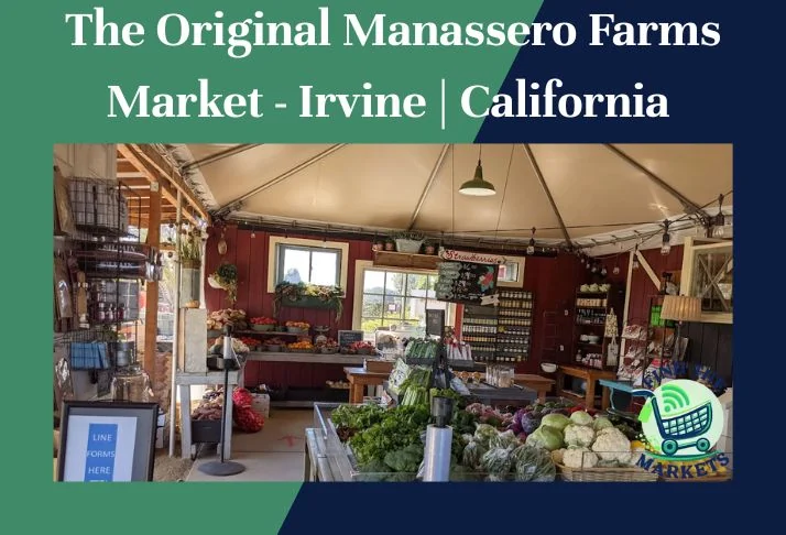 The Original Manassero Farms Market - Irvine California