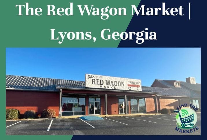 The Red Wagon Market Lyons, Georgia