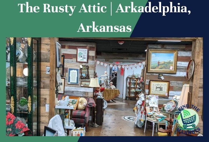 The Rusty Attic Arkadelphia, Arkansas
