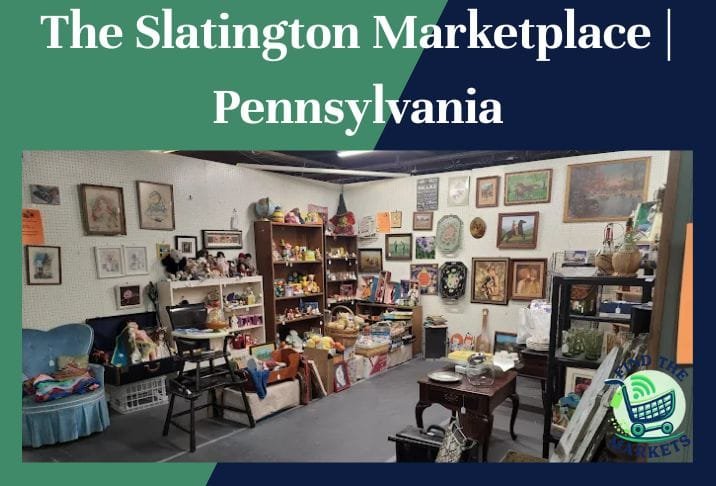 The Slatington Marketplace Pennsylvania