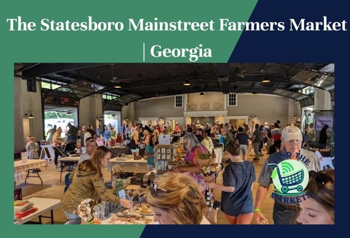 the statesboro mainstreet farmers market , georgia