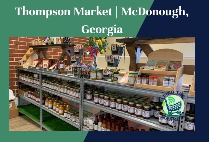 thompson market , mcdonough, georgia