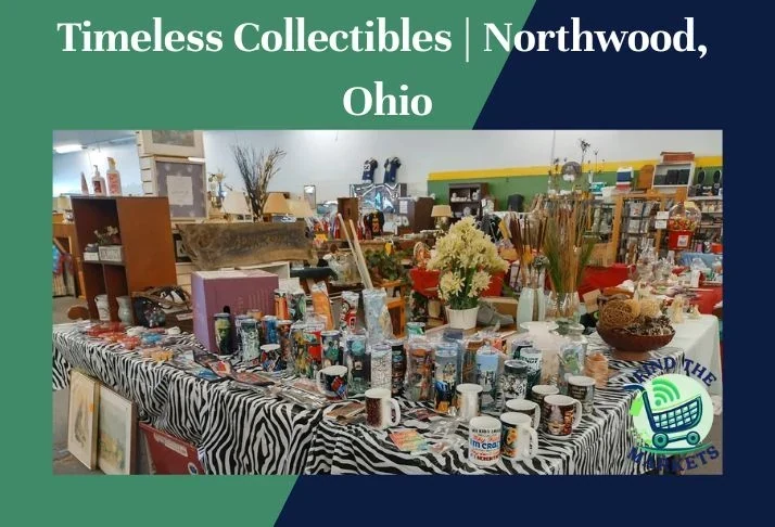 Timeless Collectibles Northwood, Ohio