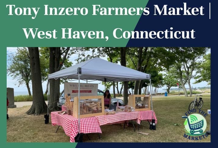 Tony Inzero Farmers Market West Haven, Connecticut