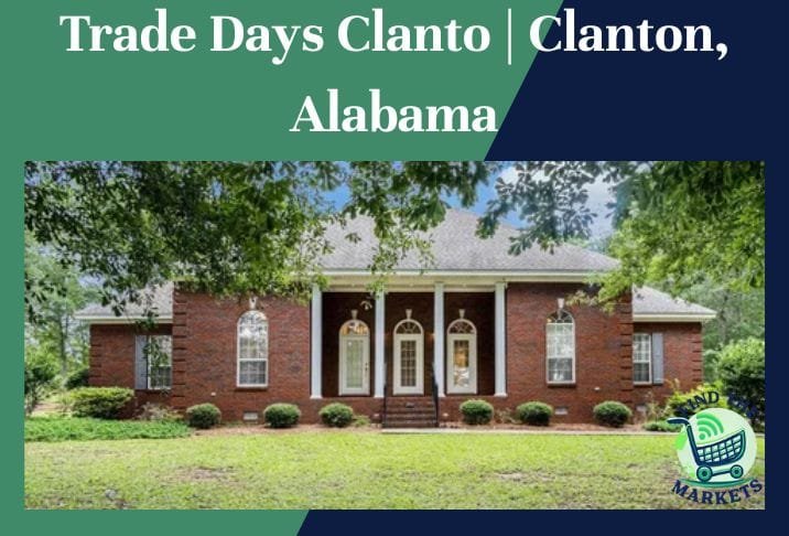 Trade Days Clanto Clanton, Alabama