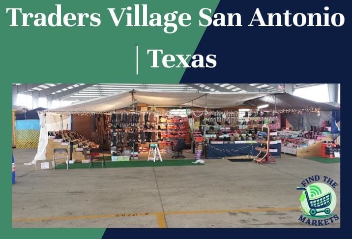 Traders Village San Antonio Texas