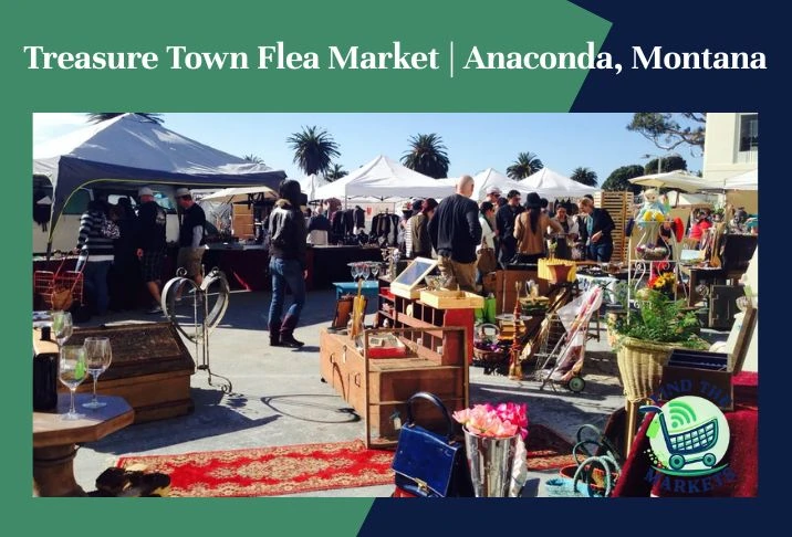 Treasure Town Flea Market Anaconda, Montana