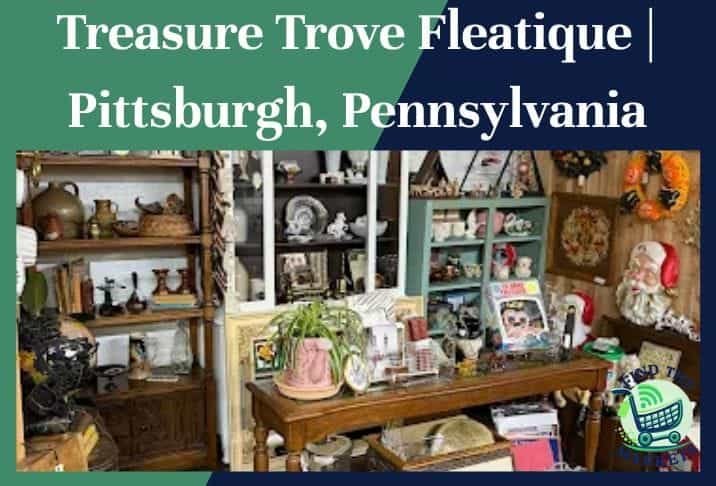 Treasure Trove Fleatique Pittsburgh, Pennsylvania