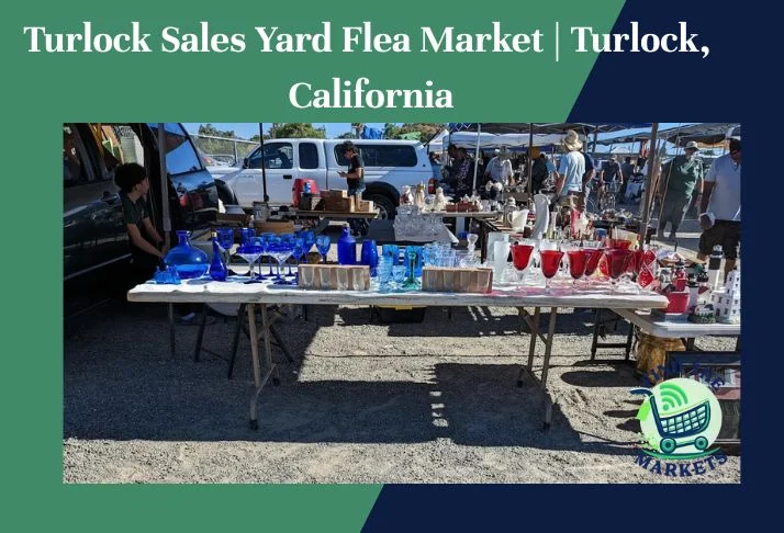 Turlock Sales Yard Flea Market Turlock, California