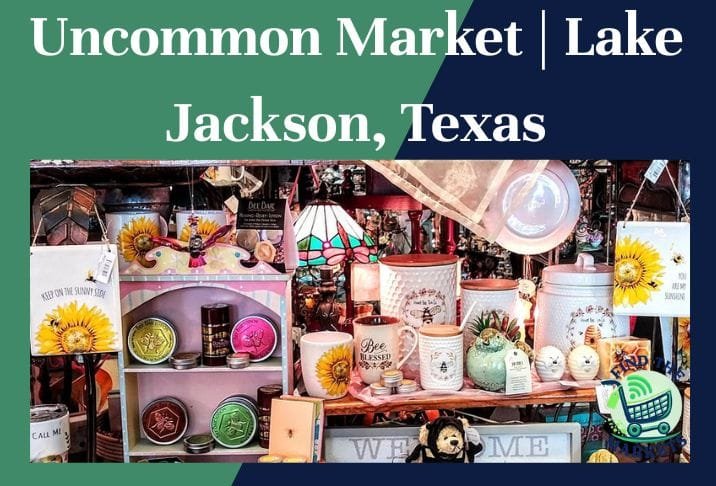 Uncommon Market Lake Jackson, Texas