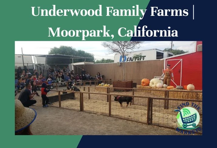 Underwood Family Farms Moorpark, California