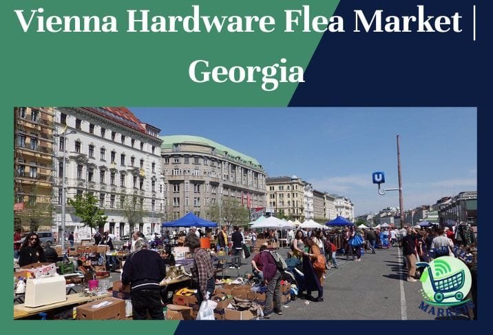 Vienna Hardware Flea Market Georgia