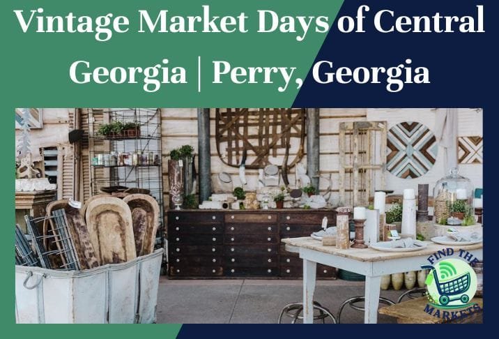 Vintage Market Days of Central Georgia Perry, Georgia