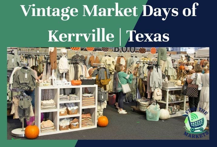 Vintage Market Days of Kerrville Texas