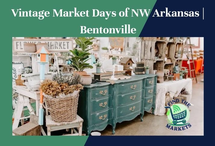 vintage market days of nw arkansas , bentonville