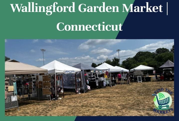 Wallingford Garden Market Connecticut