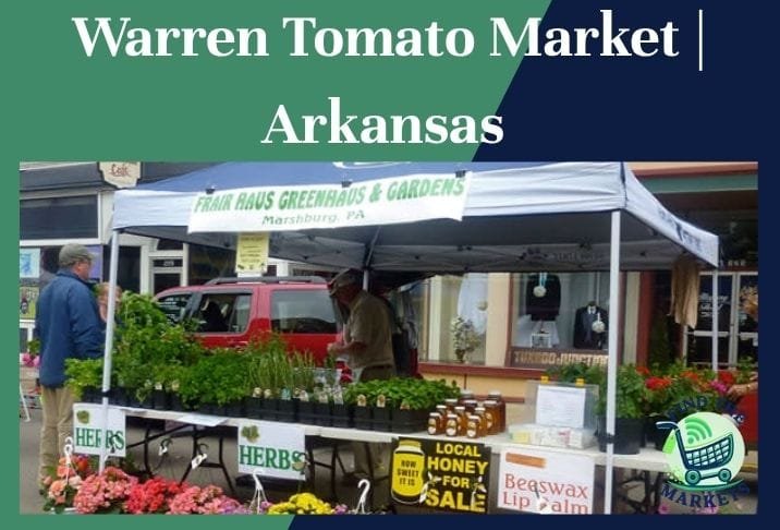 Warren Tomato Market Arkansas