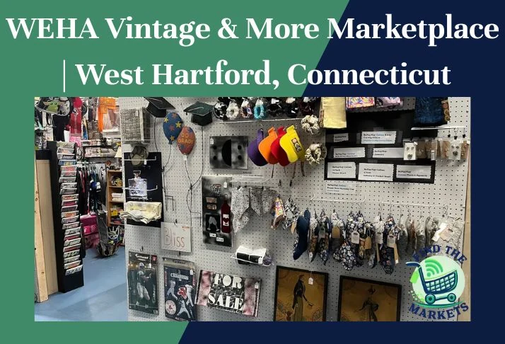 WEHA Vintage & More Marketplace West Hartford, Connecticut