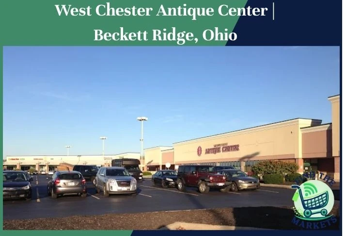 west chester antique center beckett ridge, ohio