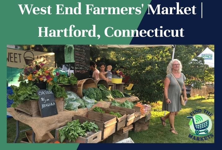 West End Farmers' Market Hartford, Connecticut