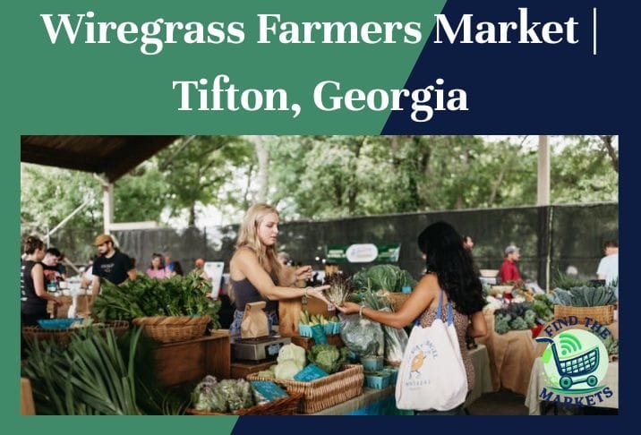 Wiregrass Farmers Market Tifton, Georgia