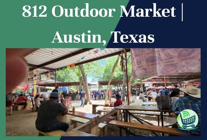 812 Outdoor Market Austin, Texas