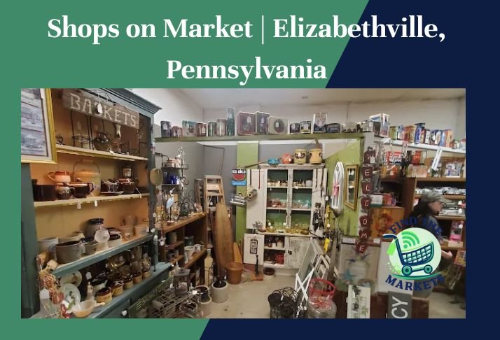 shops on market , elizabethville, pennsylvania