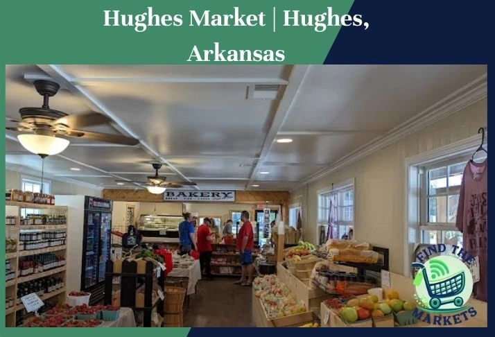 hughes market hughes, arkansas