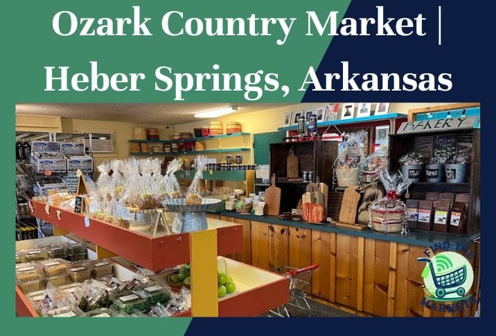 Ozark Country Market Heber Springs, Arkansas