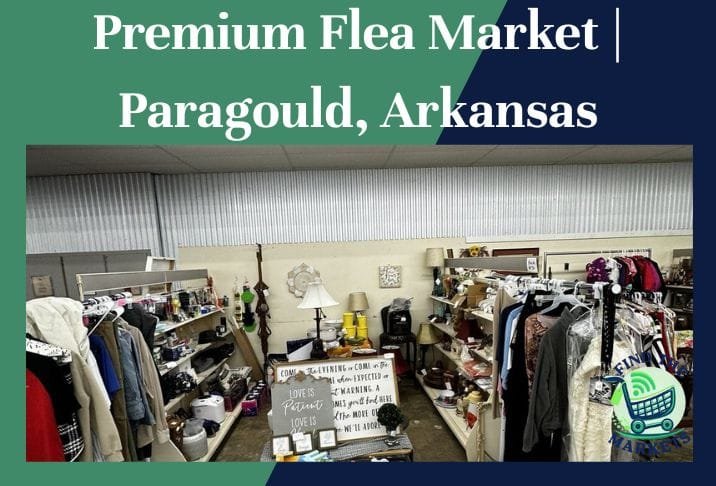 Premium Flea Market Paragould, Arkansas
