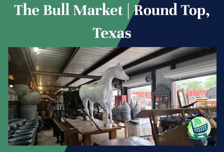 The Bull Market Round Top, Texas