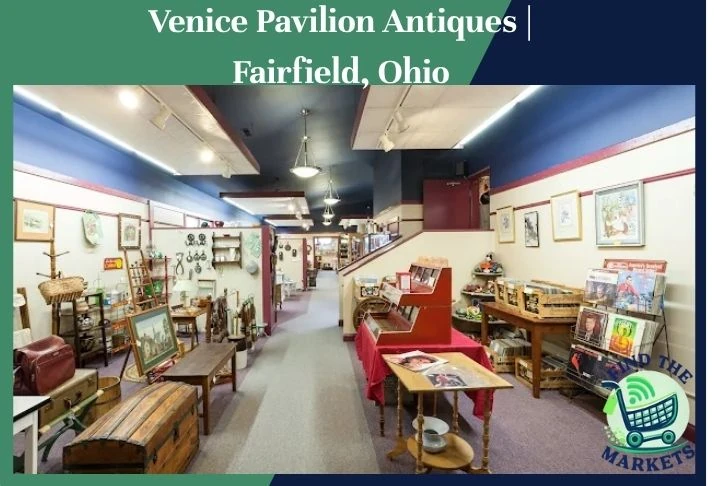 venice pavilion antiques fairfield, ohio