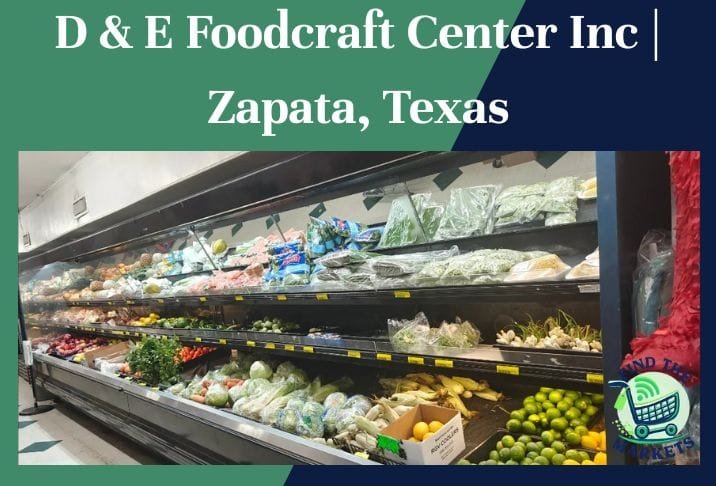 D & E Foodcraft Center Inc Zapata, Texas