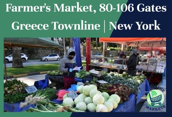 Farmer's Market, 80-106 Gates Greece Townline New York