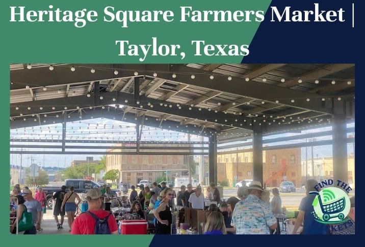 Heritage Square Farmers Market Taylor, Texas