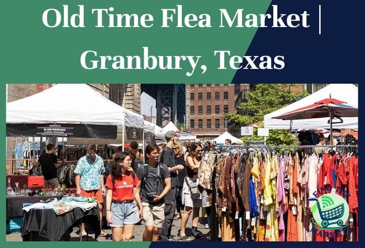 Old Time Flea Market Granbury, Texas