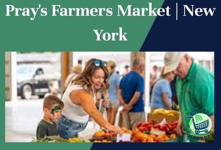 Pray's Farmers Market New York