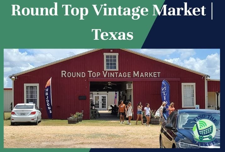 Round Top Vintage Market Texas