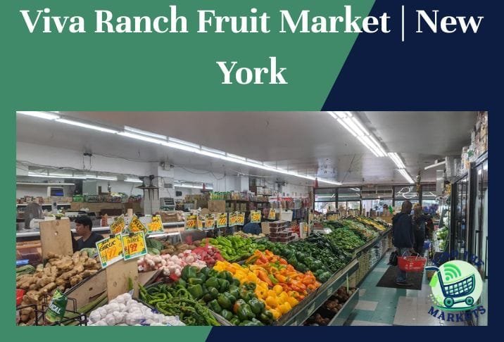 Viva Ranch Fruit Market New York