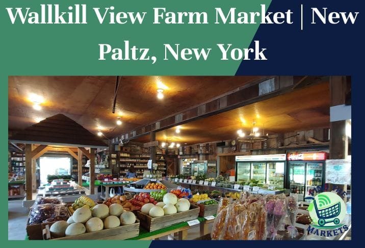 Wallkill View Farm Market New Paltz, New York